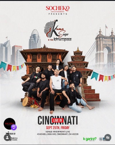Official flyer — Socheko Entertainment presents Kuma Sagar & The Khwopaa, Cincinnati LIVE, Sept 25th Friday, Riverfront Live, 4343 Kellogg Ave, Cincinnati OH 45226. Tour by Dakwo Events.